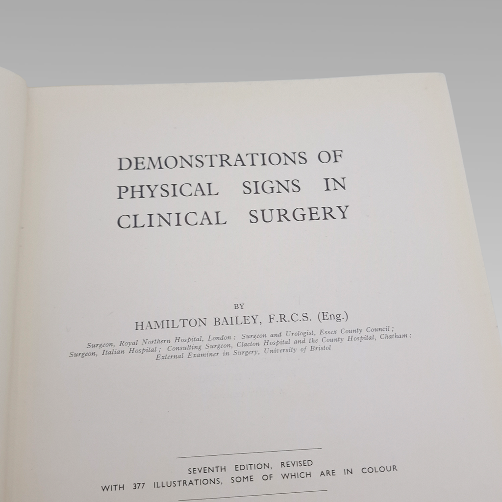 1940 Hamilton Bailey Physical Signs in Clinical Surgery 7th Ed