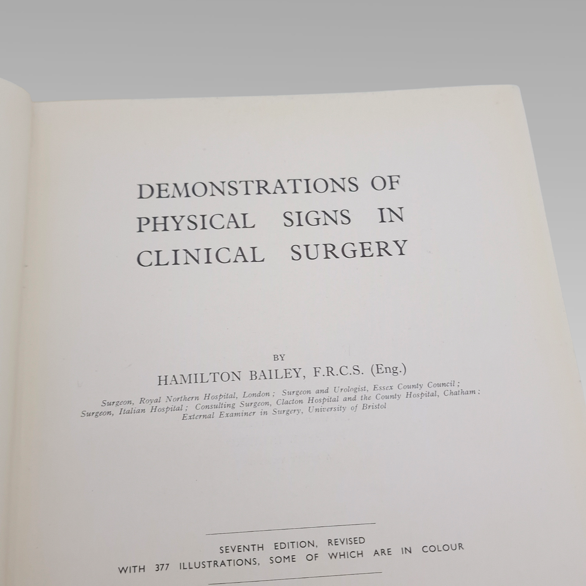 1940 Hamilton Bailey Physical Signs in Clinical Surgery 7th Ed